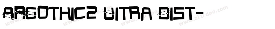 ARGothic2 Uitra Dist字体转换